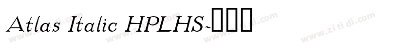 Atlas Italic HPLHS字体转换